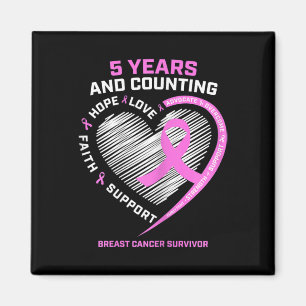 5 Year Breast Cancer Survivor  5 Years Cancer Free Magnet