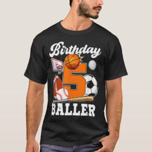 5 Year Old Birthday Baller 5Th Birthday Sports T-Shirt