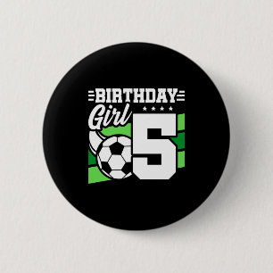 5 Year Old Soccer Football Party 5th Birthday Girl 6 Cm Round Badge
