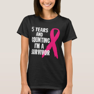 5 Years And Counting I'm A Survivor Breast Cancer T-Shirt