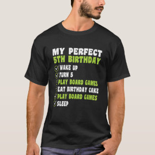 5 Years My Perfect 5th Birthday Board Games 5th Bi T-Shirt