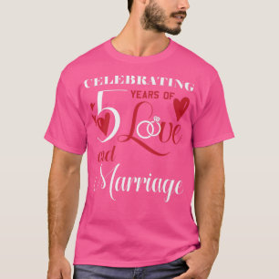 5 Years Of Love Marriage Husband Wife Wedding Anni T-Shirt