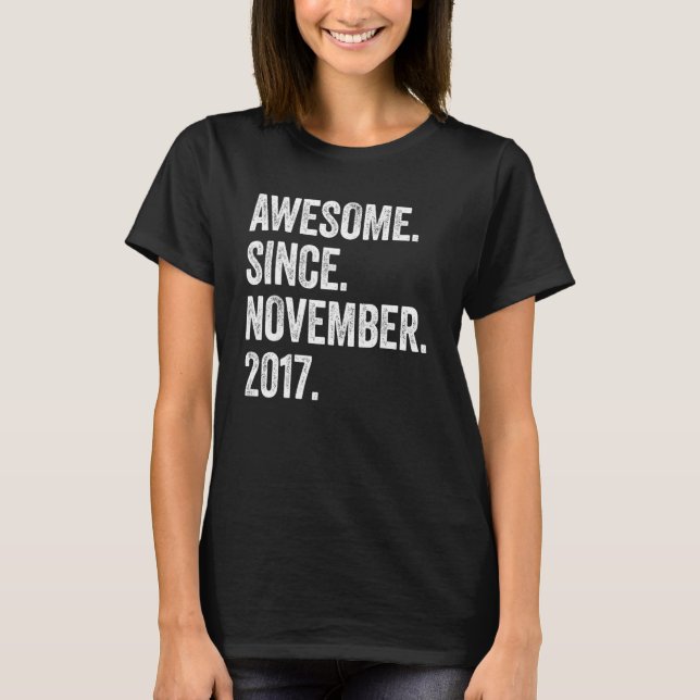 5 Years Old Awesome Since November 2017 5th Birthd T-Shirt (Front)