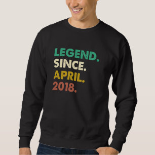 5 Years Old Legend Since April 2018 5th Birthday Sweatshirt