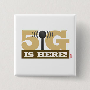 5G mobile network is here! 15 Cm Square Badge