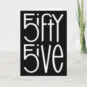 5ifty 5ive white Birthday Card