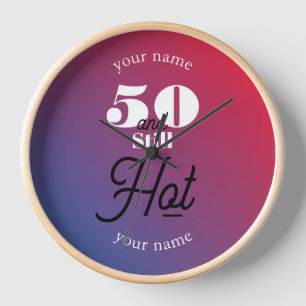 5O and still hot Clock