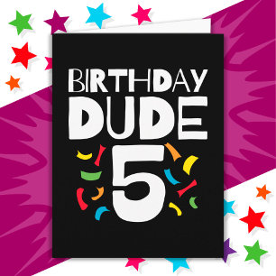 5th Birthday 5 Year Old Boy Party Birthday Dude 5 Card