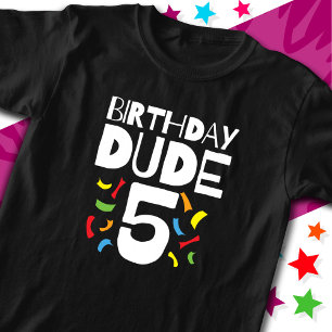 5th Birthday 5 Year Old Boy Party Birthday Dude 5 T-Shirt