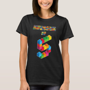 5th Birthday Awesome At 5 Years Old Block Buildin T-Shirt