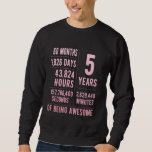 5th Birthday Boys & Girls Funny 5 Years Old Sweatshirt<br><div class="desc">5th Birthday Boys & Girls Funny 5 Years Old</div>
