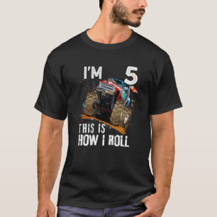 5th Birthday  This Is How I Roll Monster Truck 5 Y T-Shirt