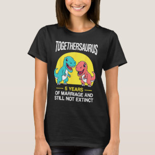 5th Fifth 5-Year Wedding Anniversary Funny T-Rex C T-Shirt