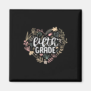 5th Fifth Grade Floral Heart Back To School Teache Magnet