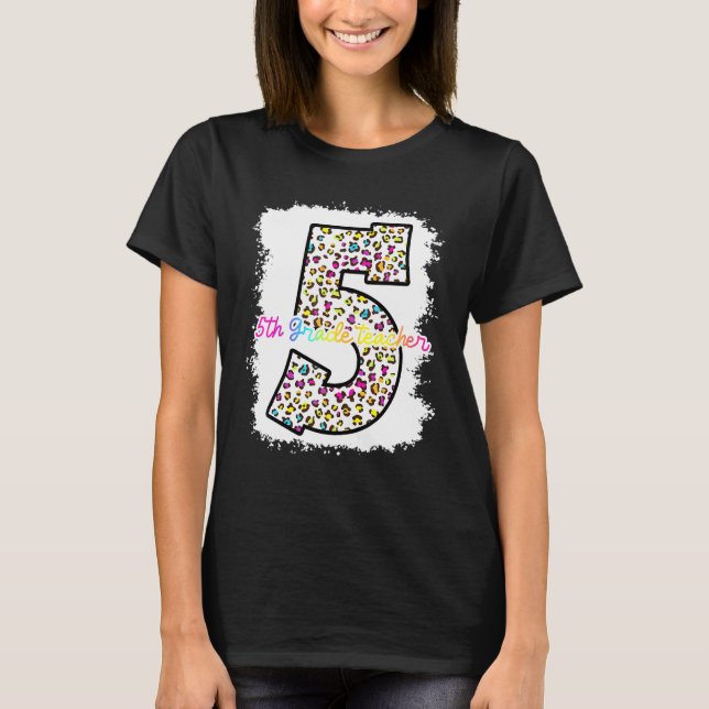 5th Fifth Grade Teacher T-Shirt (Front)