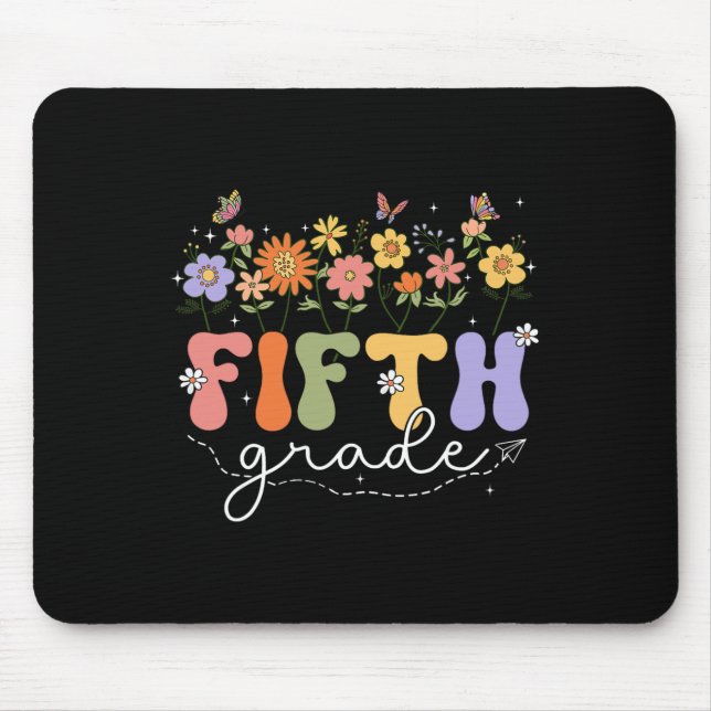 5th Fifth Grade Teacher Wildflower Back To School  Mouse Pad (Front)
