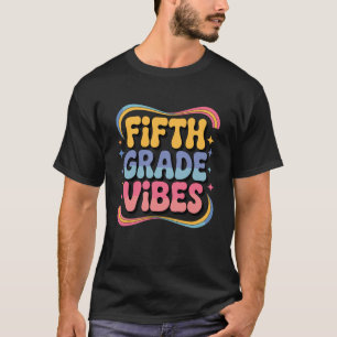 5th Grade Back to School Teacher Kids - Fifth Grad T-Shirt