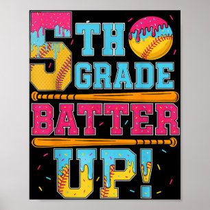 5th Grade Batter Up Softball Baseball Basketball B Poster