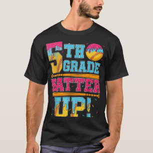 5th Grade Batter Up Softball Baseball Basketball B T-Shirt
