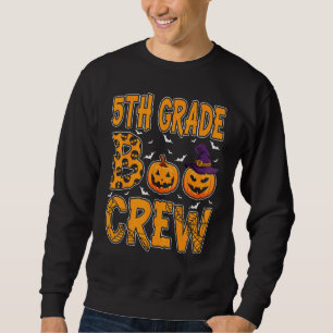 5th Grade Boo Crew Teacher Student  Halloween Cost Sweatshirt