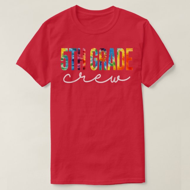5th Grade Crew Tie Dye Appreciation Day Hello Back T-Shirt (Design Front)