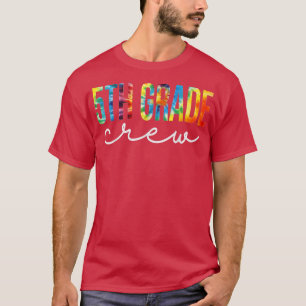 5th Grade Crew Tie Dye Appreciation Day Hello Back T-Shirt
