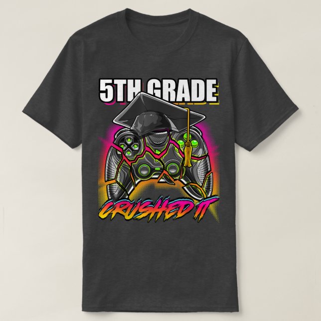5th Grade Crushed It Video Game Controller Graduat T-Shirt (Design Front)