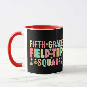 5th Grade Field Trip Squad Teacher Students School Mug