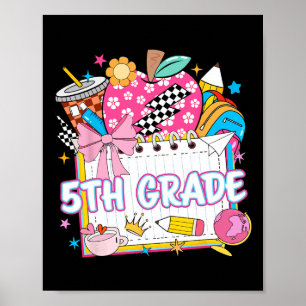 5th Grade Fifth Grade Girls Kids Funny Back To Sch Poster