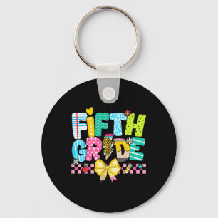 5th Grade For Girl Boys Teacher Fifth Grade Ck To  Key Ring