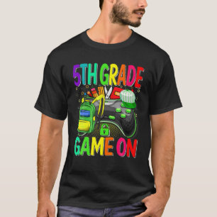 5Th Grade Game On Back To School 5Th Grade Level U T-Shirt