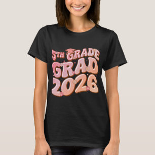 5th Grade Grad Cl 2026 Graduation Groovy Pink T-Shirt
