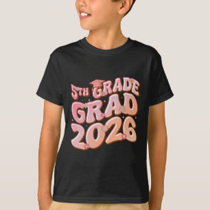 5th Grade Grad Cl 2026 Graduation Groovy Pink T-Shirt