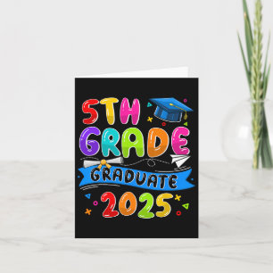 5th Grade Graduate 5th Grade Grad Cl Of 2025 Gradu Card