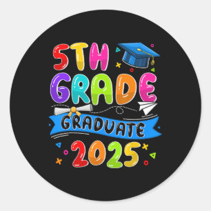 5th Grade Graduate 5th Grade Grad Cl Of 2025 Gradu Classic Round Sticker
