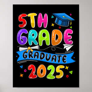 5th Grade Graduate 5th Grade Grad Cl Of 2025 Gradu Poster