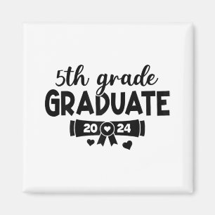 5th Grade Graduate Last Day Of School Senior 2024  Magnet