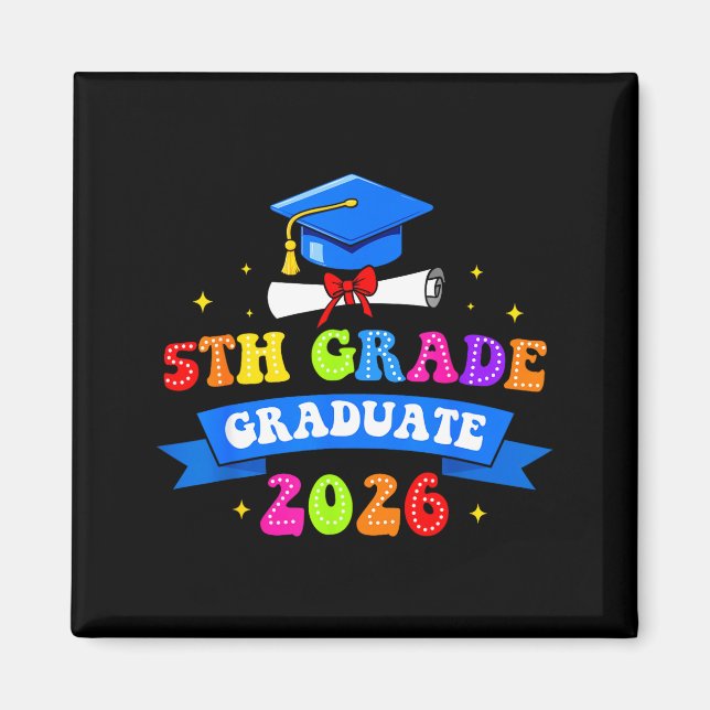 5th grade graduation 2026 graduate class of 2026 magnet (Front)