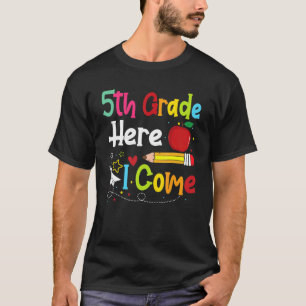 5th Grade Here I Come Teacher Back To School Boys T-Shirt