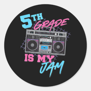 5th Grade Is My Jam Fun Teachers Students Back To  Classic Round Sticker