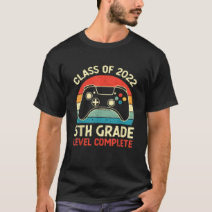 5th Grade Level Complete Class Of 2022 Graduation T-Shirt