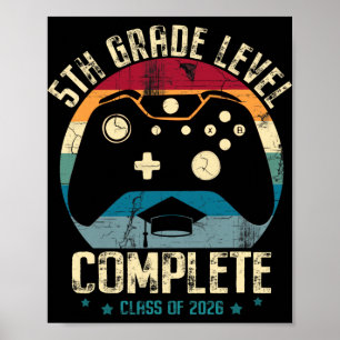 5th Grade Level Complete Gamer Cl Of 2026 Graduati Poster