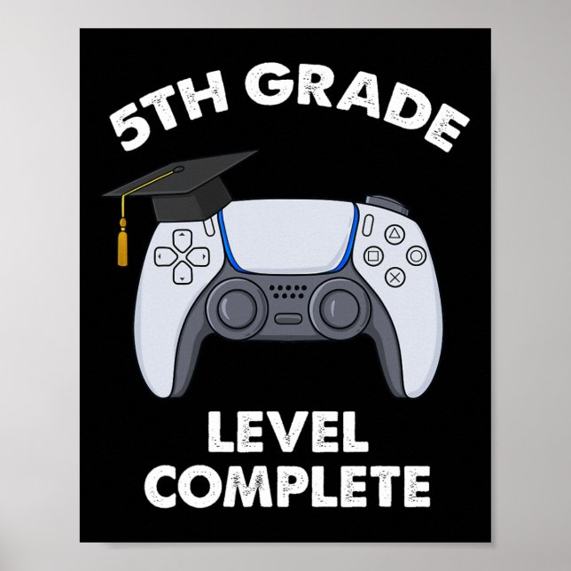 5th Grade Level Complete Graduation Gamer Boys Sch Poster (Front)