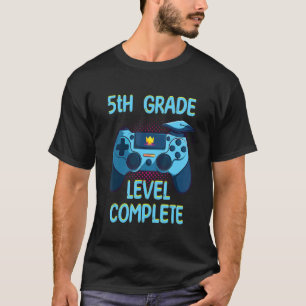 5th Grade Level Complete Last Day Of School  Gradu T-Shirt