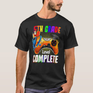 5th Grade Level Complete Last Day Of School Gradua T-Shirt