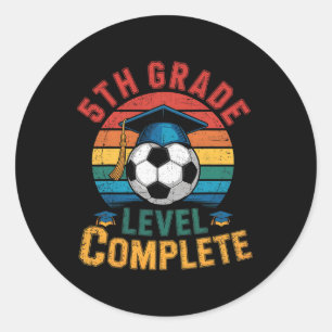 5th Grade Level Complete Soccer Boy Girl Last Day  Classic Round Sticker