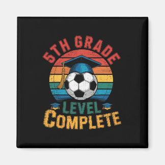5th Grade Level Complete Soccer Boy Girl Last Day  Magnet