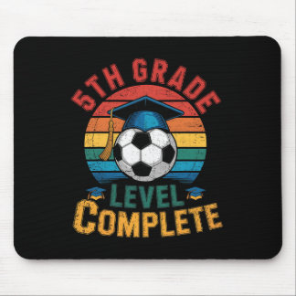 5th Grade Level Complete Soccer Boy Girl Last Day  Mouse Pad