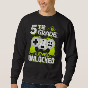 5th Grade Level Unlocked Fifth Grade Back To Schoo Sweatshirt