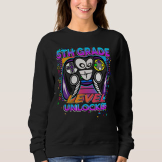 5th Grade Level Unlocked First Day Of School Video Sweatshirt